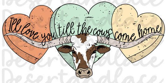 Love You Till The Cows Come Home Custom Graphic Tshirt-Holiday